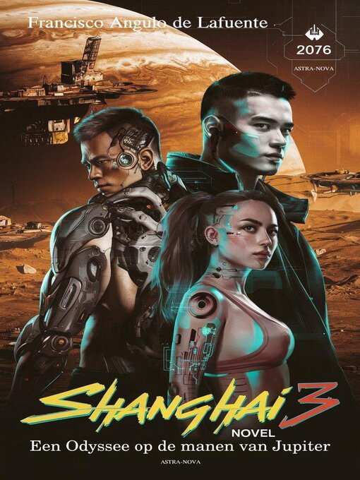 Title details for Shanghai 3 Een Odyssee op de manen van Jupiter by Francisco Angulo de Lafuente - Available